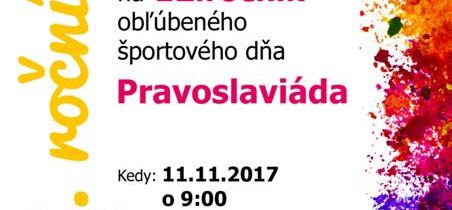<s>11. november 2017 (sobota) Pravoslaviáda</s>