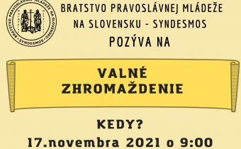 Valné zhromaždenie Bratstva pravoslávnej mládeže na Slovensku – SYNDESMOS 2021
