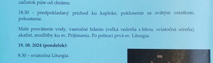 18.-19. august 2024 (nedeľa-pondelok) – Púť ku kaplnke igumena Ignatija